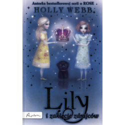 Lily i zaklęcie zdrajców - Holly Webb